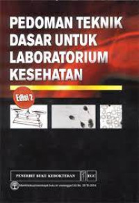 Image of Pedoman Teknik Dasar Untuk Laboratorium Kesehatan