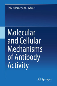 Image of Molecular and Cellular Mechanisms Of Antibody Activity